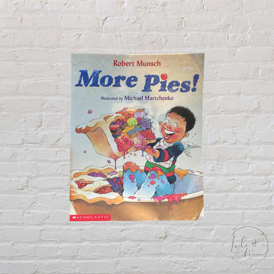 Robert Munsch “More Pies!” | Paperback