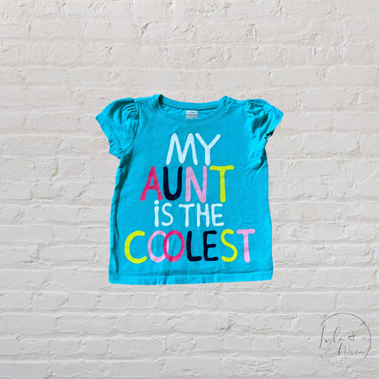 Old Navy “My Aunt Is The Coolest” T-Shirt | 12-18 M