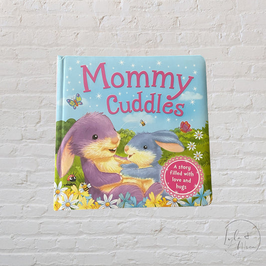 Mommy Cuddles | Board Book