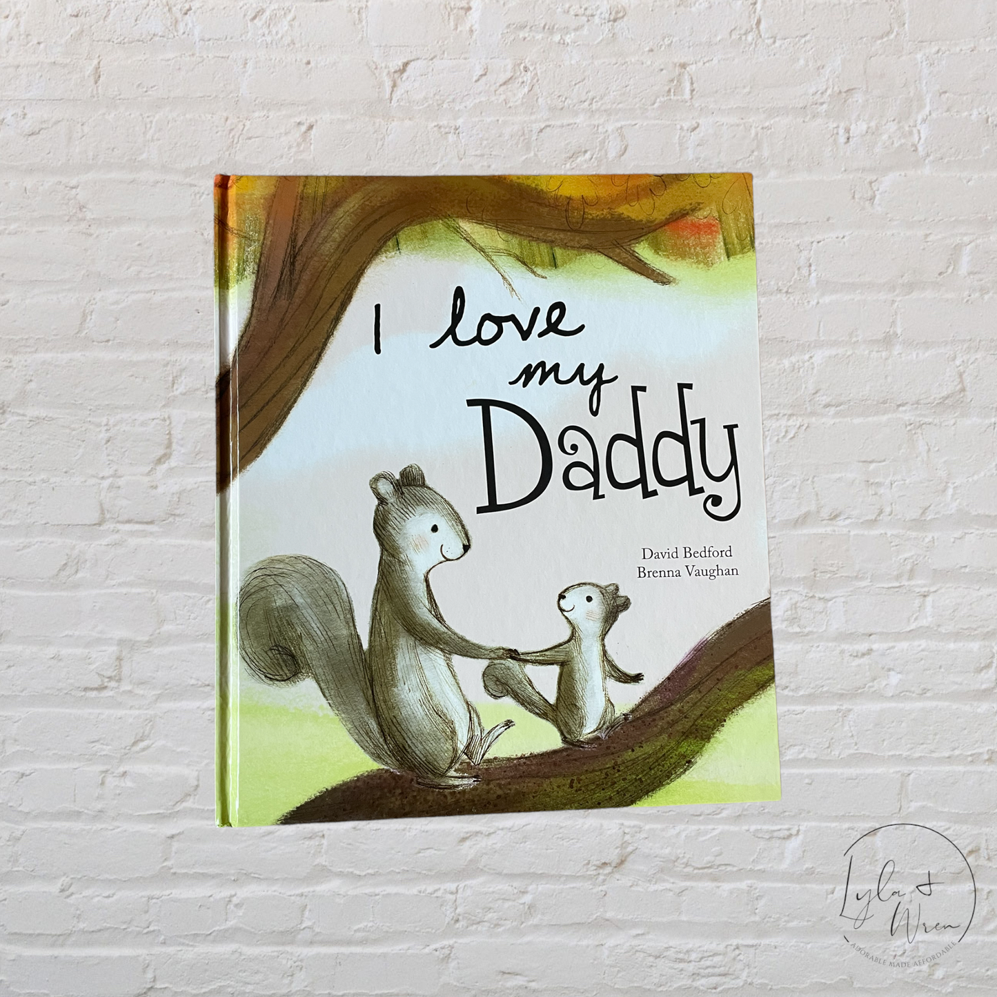 I Love My Daddy | Hardcover